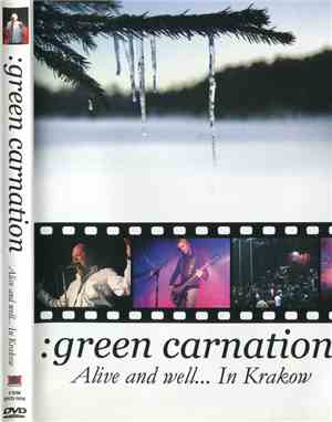 Green Carnation - Alive And Well... In Krakow