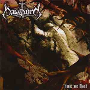 Hawthorn - Thorns And Blood & Dawn Of Blood