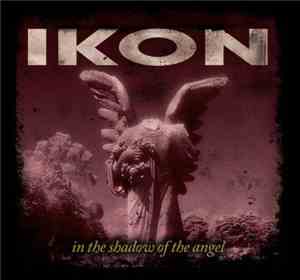 Ikon  - In The Shadow Of The Angel