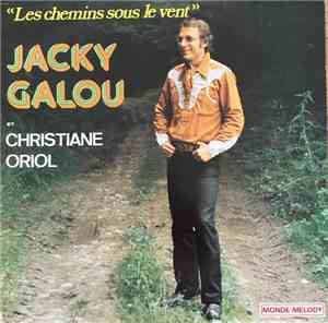 Jacky Galou, Christiane Oriol - Les Chemins Sous Le Vent