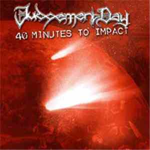 Judgement Day - 40 Minutes To Impact