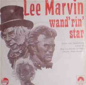 Lee Marvin - Wand'rin Star / Best Things