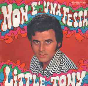 Little Tony - Non È Una Festa
