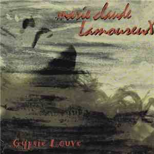 Marie-Claude Lamoureux - Gypsie louve
