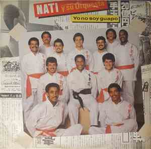 Nati Y Su Orquesta - Yo No Soy Guapo
