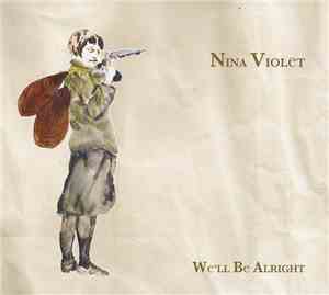 Nina Violet - We'll Be Alright