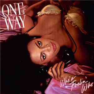 One Way - Who's Foolin' Who