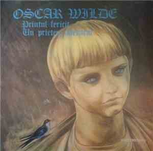 Oscar Wilde - Prințul Fericit / Un Prieten Adevărat
