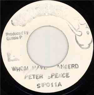 Peter Spence - Whom Have I Angerd