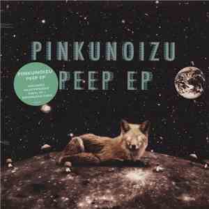 Pinkunoizu - Peep EP