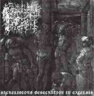Prosanctus Inferi - Sacreligious Desecration In Excelsis
