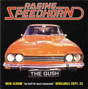 Raging Speedhorn - The Gush