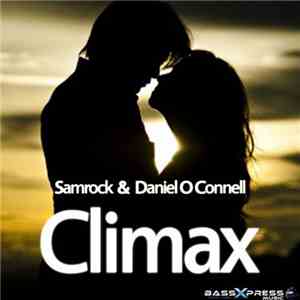 Samrock & Daniel O Connell - Climax
