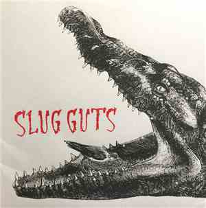 Slug Guts - Playin' In Time With The Deadbeat