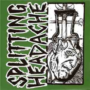 Splitting Headache - Splitting Headache