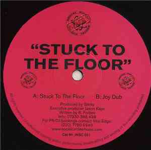 Sticky - Stuck To The Floor / Joy Dub