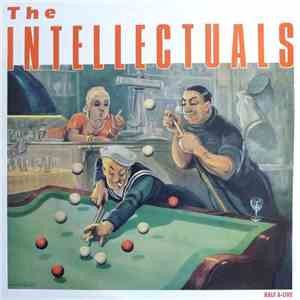 The Intellectuals - Half A-Live