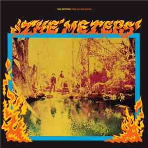 The Meters - Fire On The Bayou