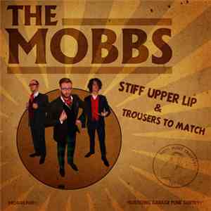 The Mobbs - Stiff Upper Lip & Trousers To Match