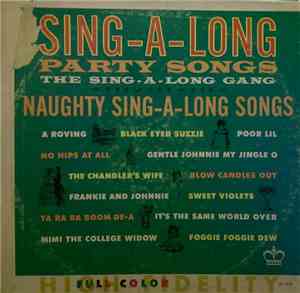 The Sing-A-Long Gang - Naughty Sing-A-Long Songs