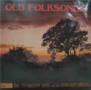 The Ted Ariston Band, The Starlight Singers - Old Folksongs