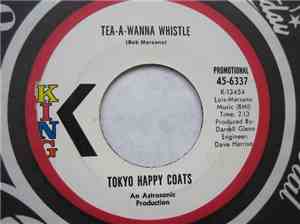 Tokyo Happy Coats - Tea-A-Wanna Whistle Here Is Happiness