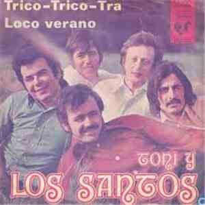 Toni Y Los Santos - Trico-Trico-Tra