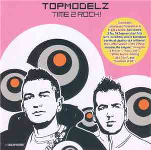 Topmodelz - Time 2 Rock