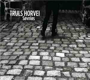 Truls Horvei - Søvnløs
