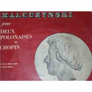 Witold Malcuzynsky - Malcuzynsky Jour Deux Polonaises de Chopin