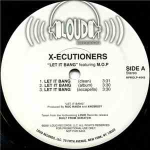 X-Ecutioners Feat. M.O.P - Let It Bang