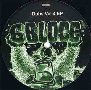 6Blocc - I Dubs Vol 4 EP