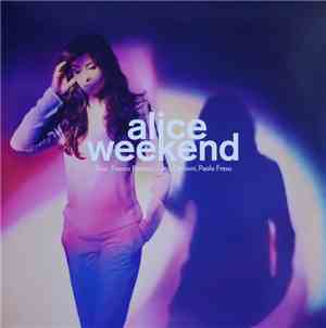 Alice  - Weekend