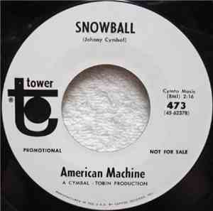 American Machine - Snowball
