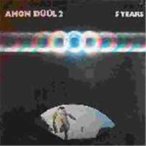 Amon Düül II - 5 Years
