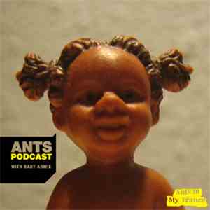 Baby Armie - ANTS Podcast #004: L.A. Beat Scene