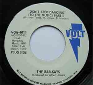 Bar-Kays, The - Don't Stop Dancing (To The Music) Part 1