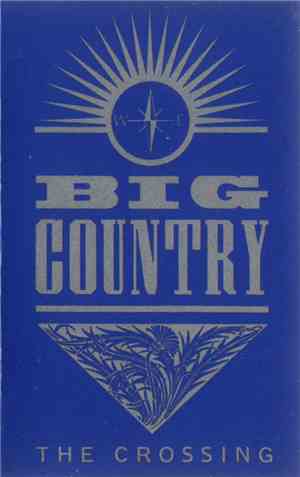 Big Country - The Crossing