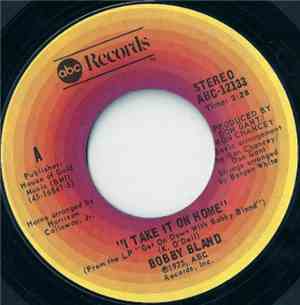 Bobby Bland - I Take It On Home / You've Never Been This Far Before