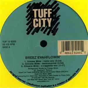 Breez Evahflowin' - Gimmie Mine / The Realest