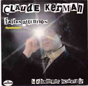 Claude Kerman - Faites Attention (Nymphomania)