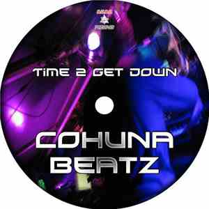 Cohuna Beatz - Time 2 Get Down