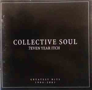 Collective Soul - 7even Year Itch: Greatest Hits 1994-2001