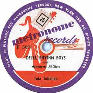 Delta Rhythm Boys - Tula Tullallaa / Tuoll' On Mun Kultani