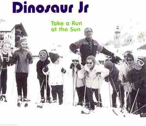 Dinosaur Jr - Take A Run At The Sun