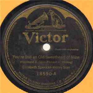 Elizabeth Spencer - Henry Burr / Lewis James And Shannon Four - You're Stil ...