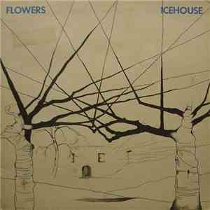 Flowers  - Icehouse