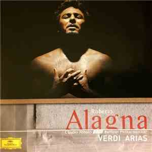 Giuseppe Verdi, Roberto Alagna, Berliner Philharmoniker, Claudio Abbado - V ...