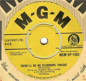 Hank Williams With His Drifting Cowboys - There'll Be No Teardrops Tonight  ...