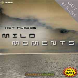 Hot Fusion - Mild Moments